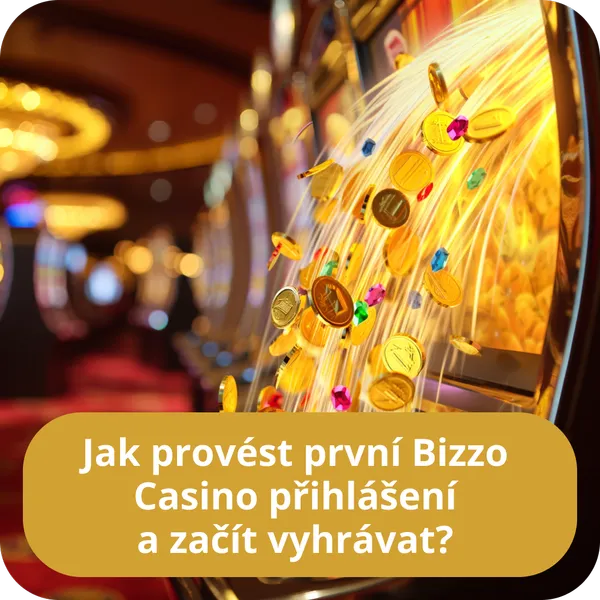 Jak provést první Bizzo Casino přihlášení a začít vyhrávat?